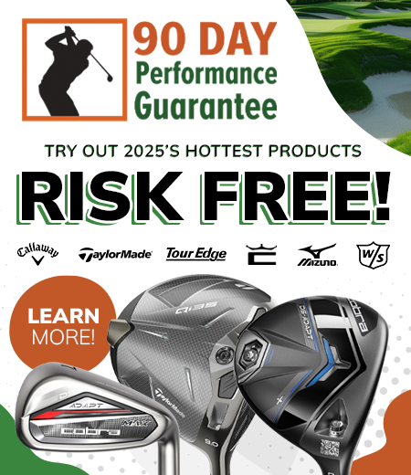 Try Out 2025s Hottest Club Risk Free! RBGs 90-Day Playability Guarantee! Learn More!